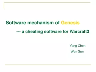 Software mechanism of  Genesis --- a cheating software for Warcraft3
