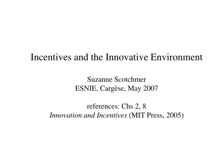 incentives and the innovative environment suzanne