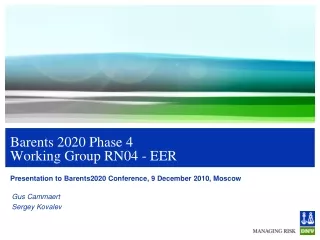 Barents 2020 Phase 4 Working Group RN04 - EER