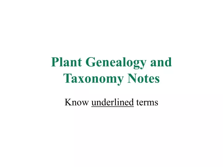 plant genealogy and taxonomy notes