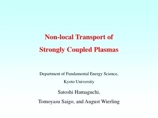 Non-local Transport of  Strongly Coupled Plasmas