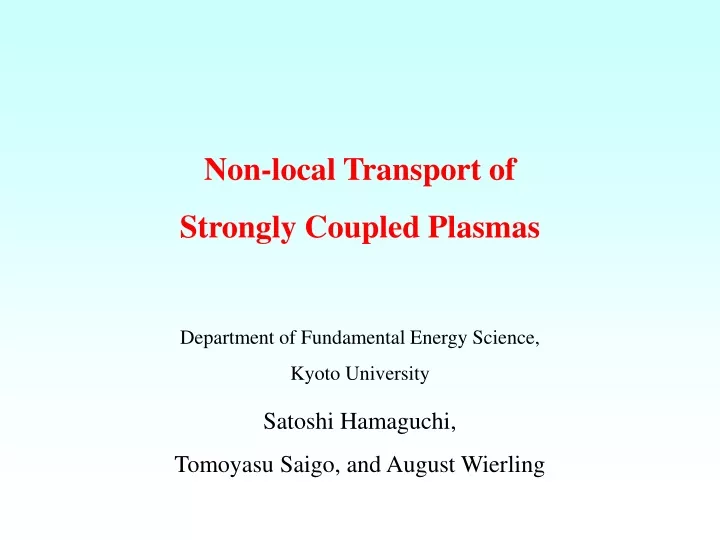 non local transport of strongly coupled plasmas