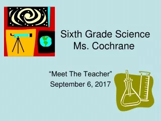 Sixth Grade Science  Ms. Cochrane