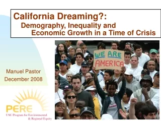 California Dreaming?:  Demography, Inequality and          Economic Growth in a Time of Crisis