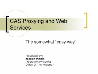 CAS Proxying and Web Services