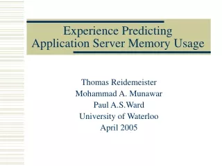Experience Predicting  Application Server Memory Usage