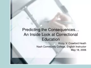 Predicting the Consequences… An Inside Look at Correctional Education