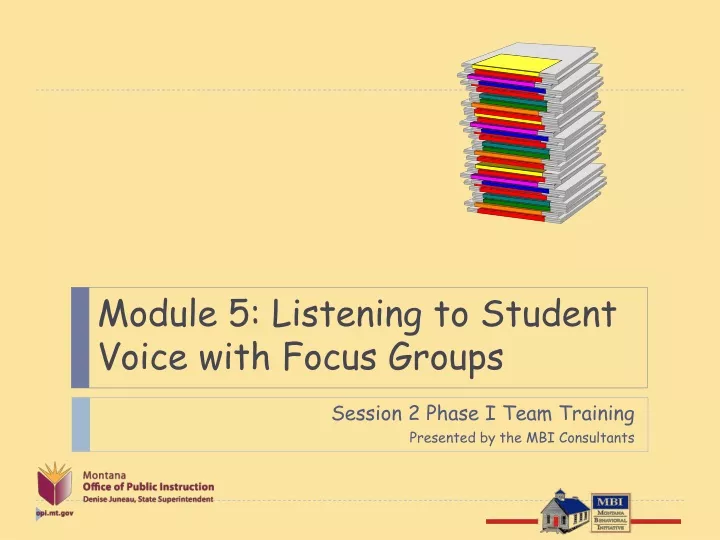 session 2 phase i team training presented by the mbi consultants