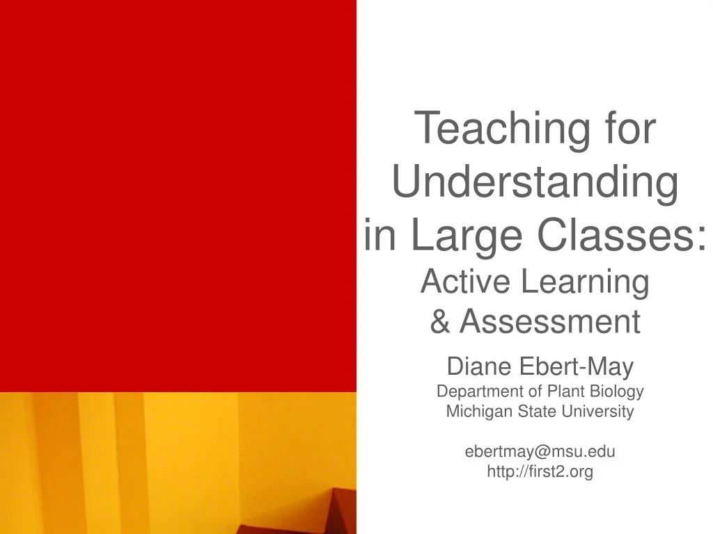 PPT - Teaching for Understanding in Large Classes: Active Learning ...