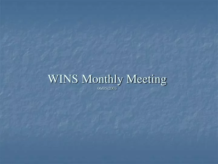 wins monthly meeting 06 05 2003