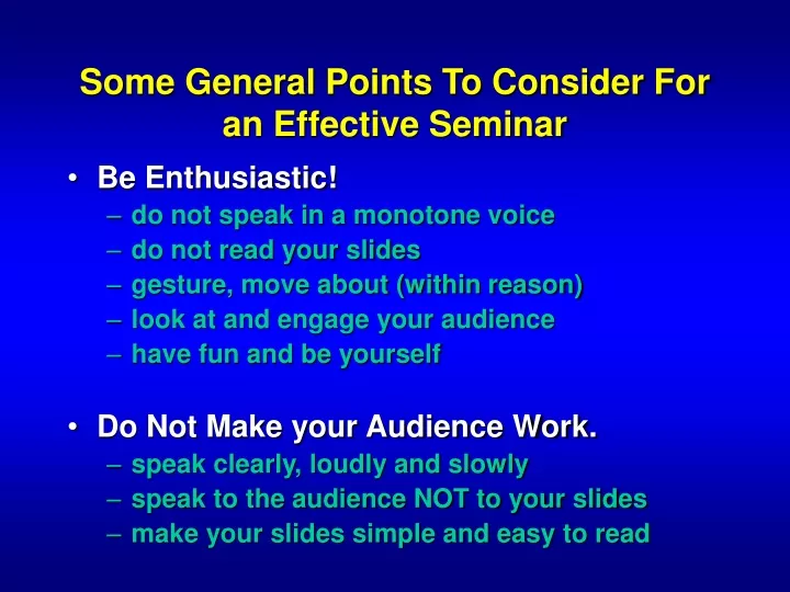 some general points to consider for an effective seminar