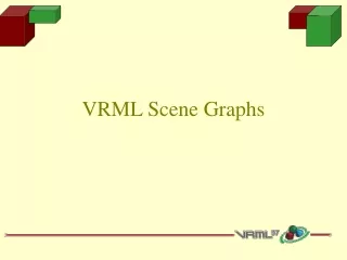 VRML Scene Graphs