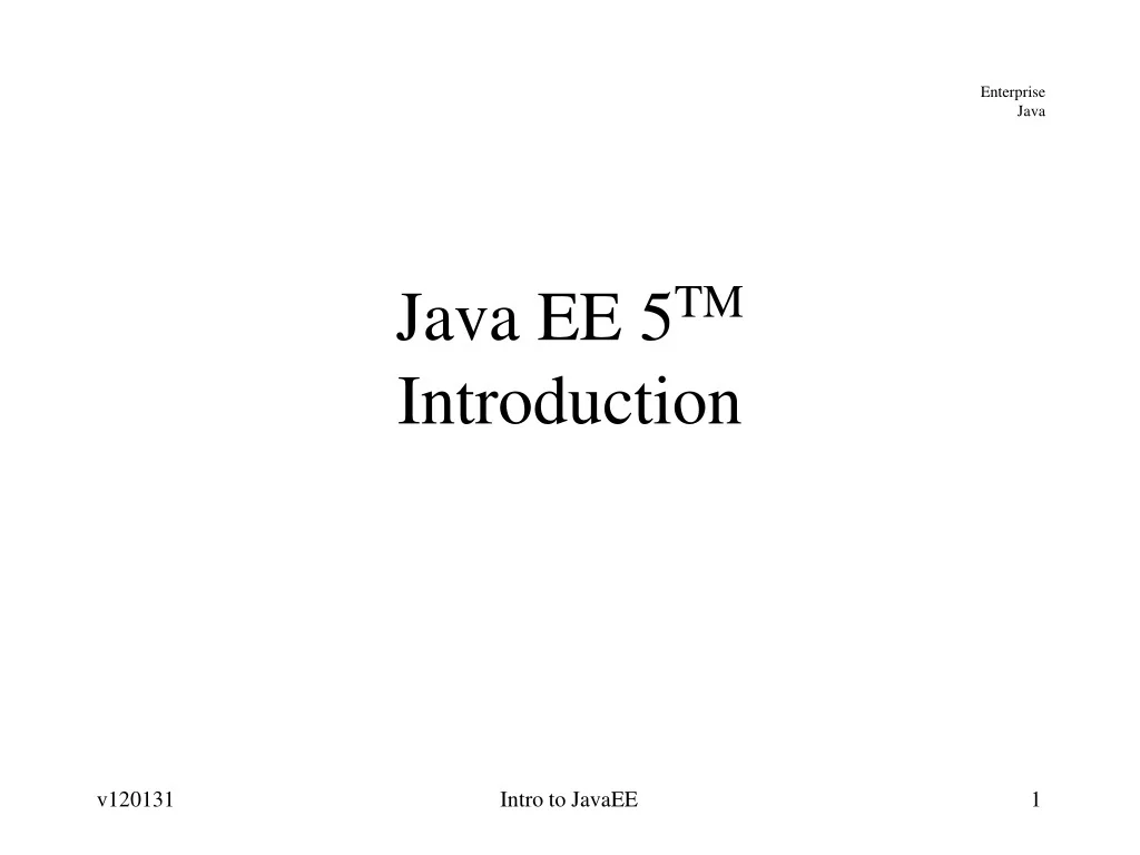 PPT - Java EE 5 TM Introduction PowerPoint Presentation, free download ...