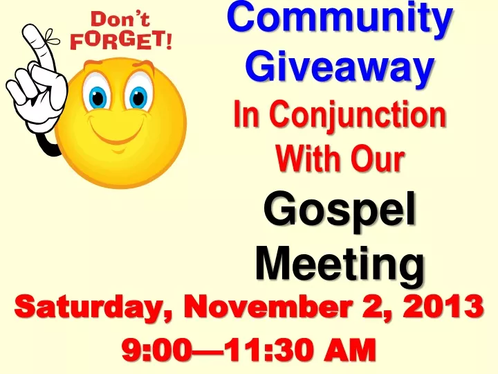 community giveaway in c onjunction with o ur gospel meeting