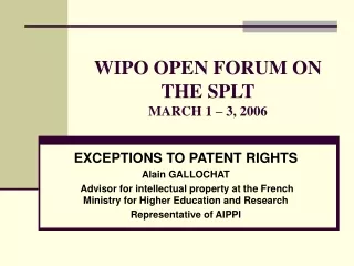 WIPO OPEN FORUM ON THE SPLT MARCH 1 – 3, 2006