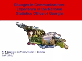 Changes in Communications :  Experience of the National Statistics Office of Georgia
