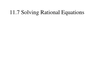 11.7 Solving Rational Equations