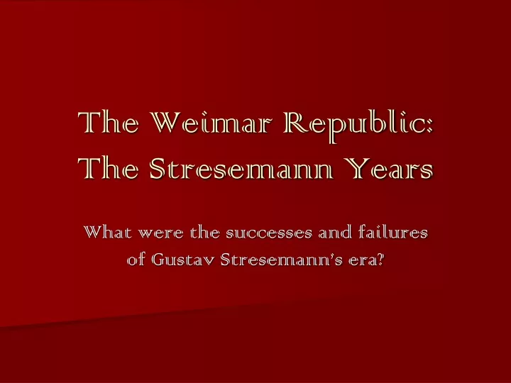 the weimar republic the stresemann years
