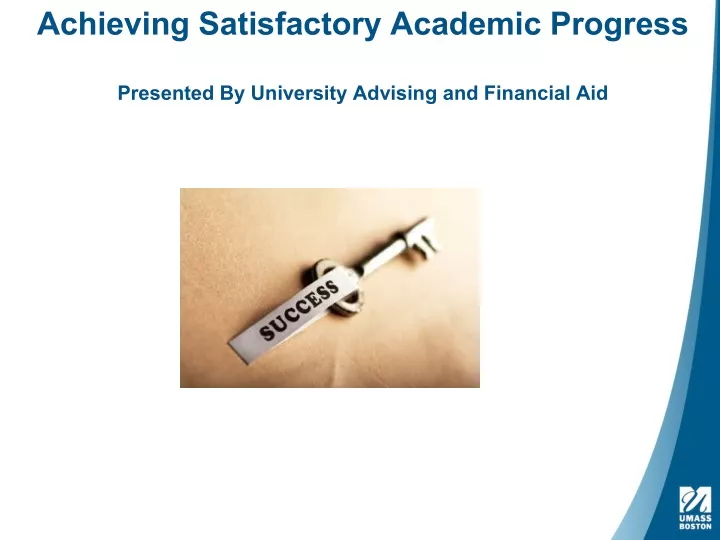 achieving satisfactory academic progress presented by university advising and financial aid