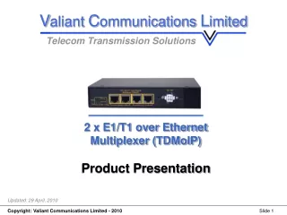 2 x E1/T1 over Ethernet Multiplexer (TDMoIP) Product Presentation