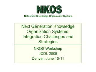 NKOS Workshop JCDL 2005 Denver, June 10-11