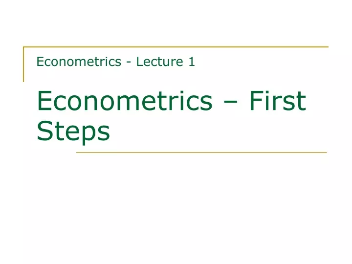 econometrics lecture 1 econometrics first steps
