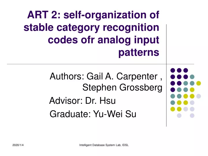 art 2 self organization of stable category recognition codes ofr analog input patterns