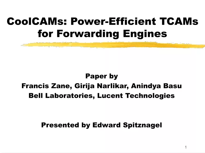 coolcams power efficient tcams for forwarding engines