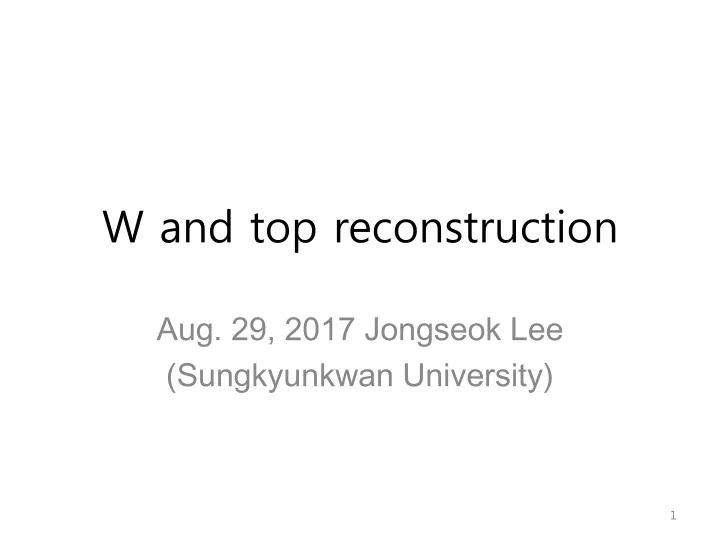 w and top reconstruction