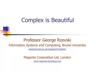 Complex is Beautiful