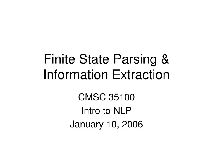 finite state parsing information extraction