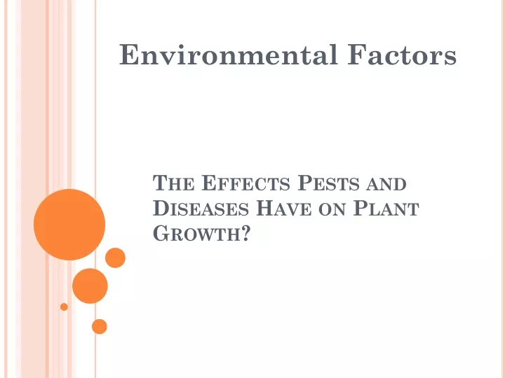 the effects pests and diseases have on plant growth