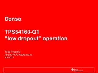 Denso TPS54160-Q1  “low dropout” operation