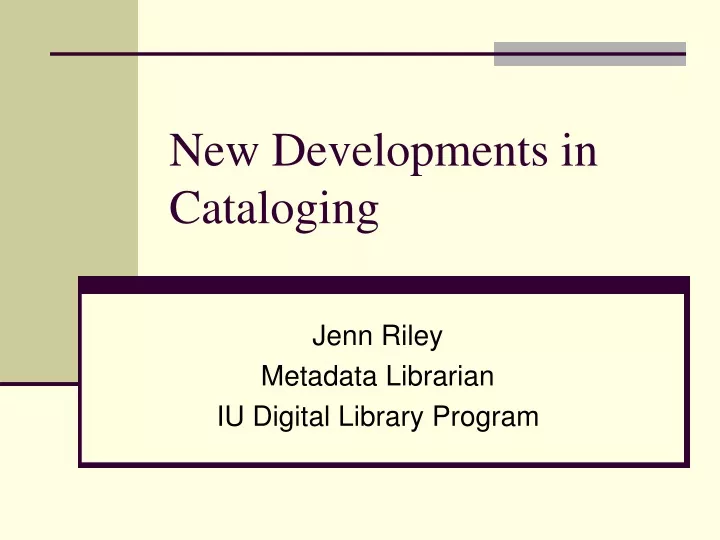 new developments in cataloging