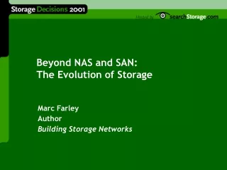 Beyond NAS and SAN: The Evolution of Storage
