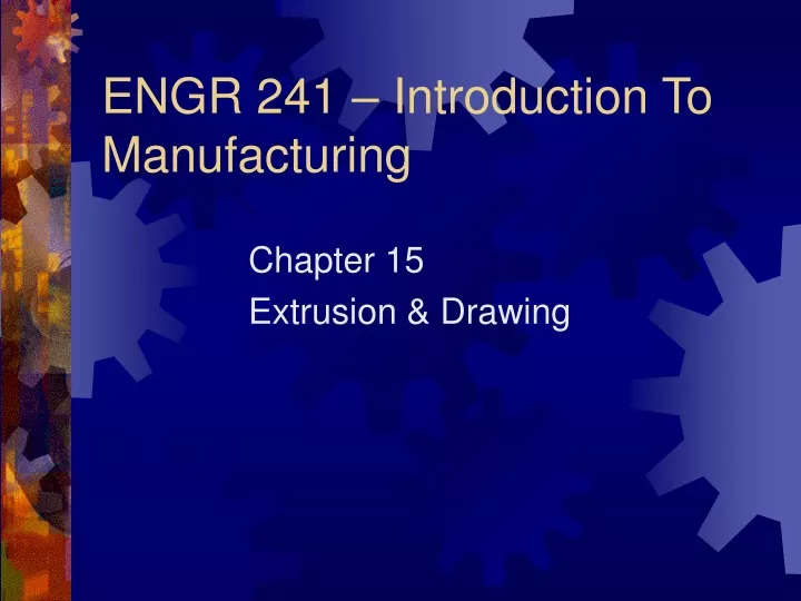 engr 241 introduction to manufacturing