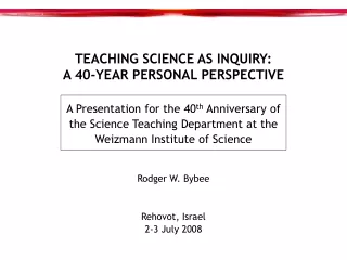 TEACHING SCIENCE AS INQUIRY: A 40-YEAR PERSONAL PERSPECTIVE