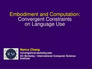 Embodiment and Computation: Convergent Constraints  on Language Use