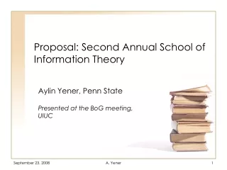 Proposal: Second Annual School of Information Theory