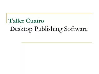 Taller Cuatro D esktop Publishing Software