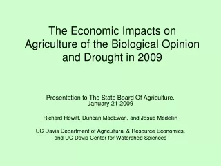The Economic Impacts on Agriculture of the Biological Opinion and Drought in 2009