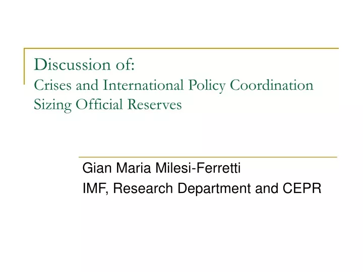 discussion of crises and international policy coordination sizing official reserves