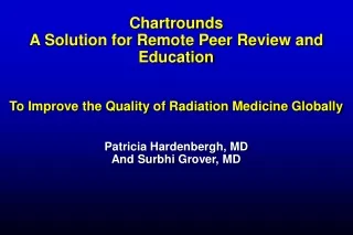 Chartrounds A Solution for Remote Peer Review and Education