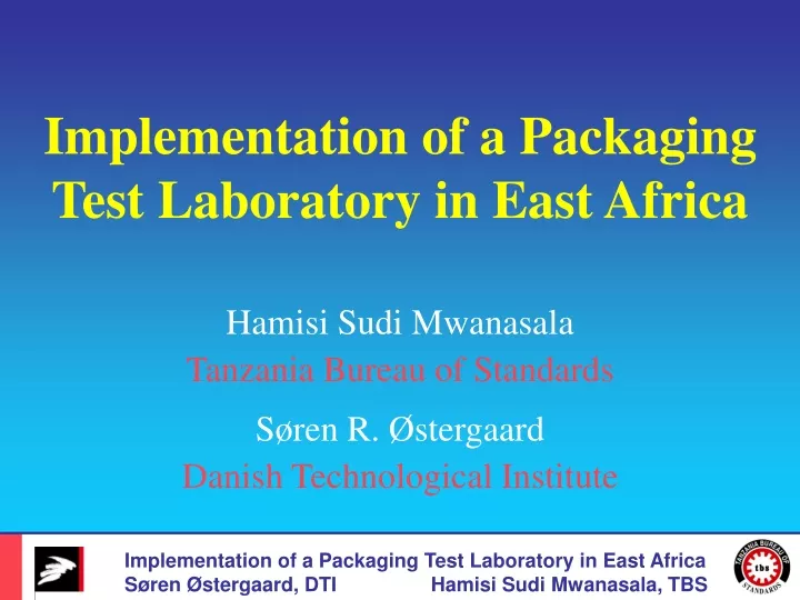 hamisi sudi mwanasala tanzania bureau of standards s ren r stergaard danish technological institute