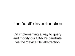 The ‘ioctl’ driver-function