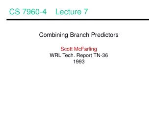 CS 7960-4    Lecture 7