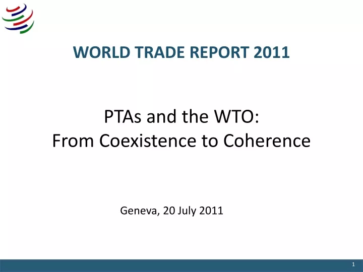 world trade report 2011 ptas and the wto from coexistence to coherence