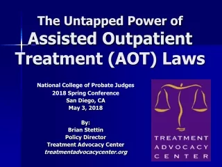 The Untapped Power of Assisted Outpatient Treatment (AOT) Laws