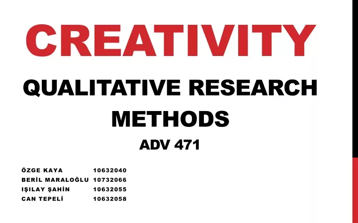 creativity qualitative research methods adv 471