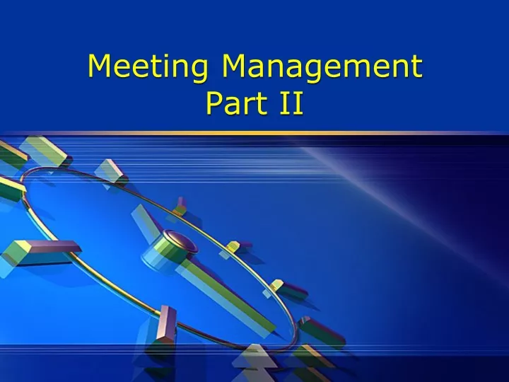 meeting management part ii